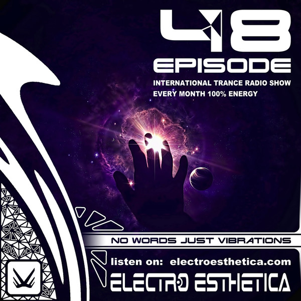 Electro Esthetica - Trance Show EPISODE 048
Жанр: HARD TRANCE, TECH TRANCE
Продолжительность:  60.53
